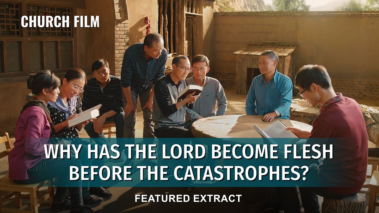 Gospel Movie | Why Has the Lord Become Flesh Before the Catastrophes? (Highlights)