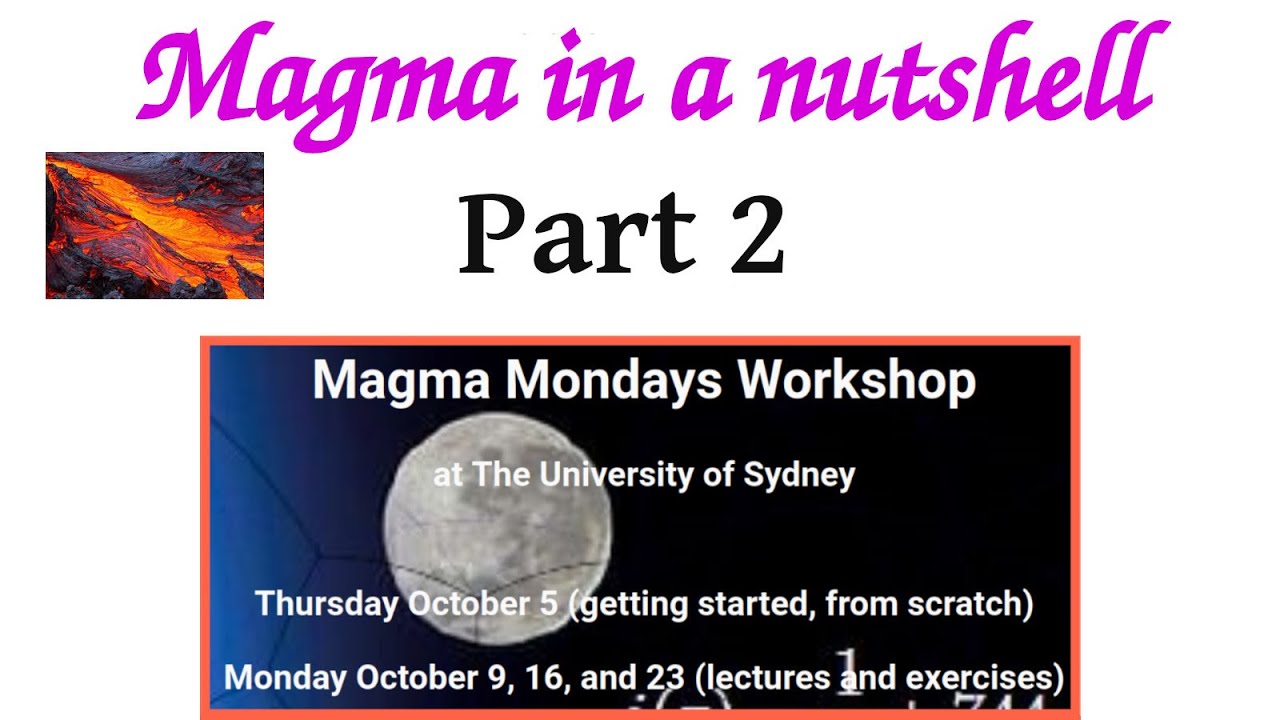 Daniel Tubbenhauer: Magma in a nutshell; lecture 2