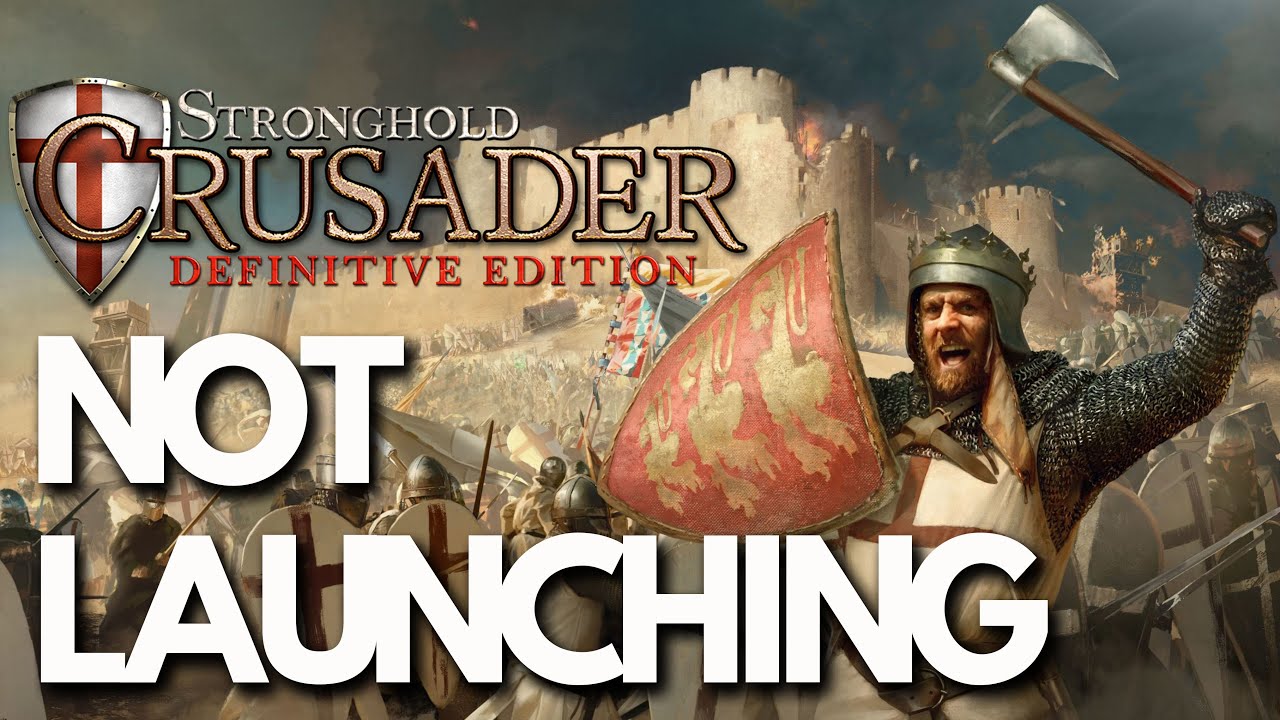 Stronghold Crusader Definitive Edition Not Launching/Crashing/Unity Crash/Freezing On PC FIX🎮🔥
