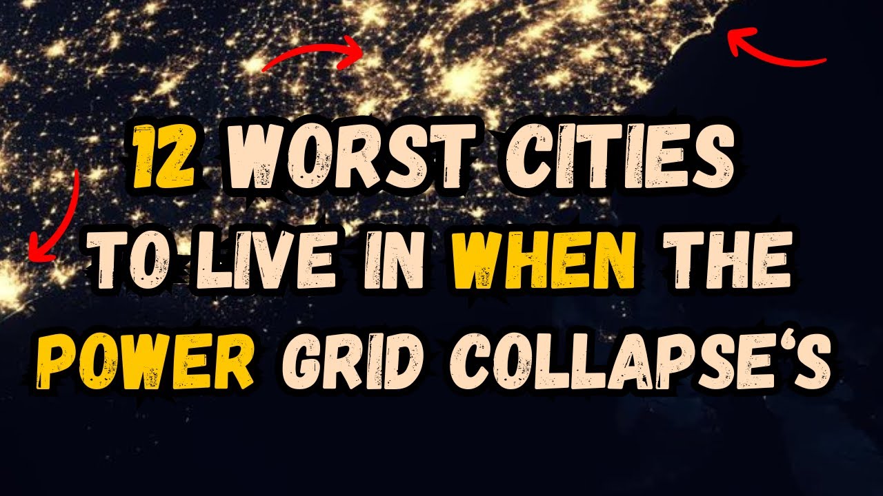 Power Grid COLLAPSE - 12 Worst Cities In North America To Be In