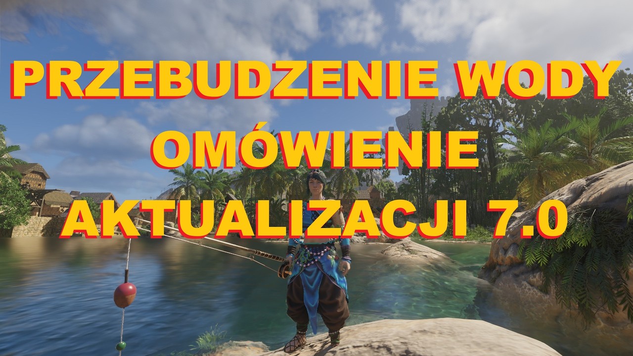 Enshrouded - Omówienie Aktualizacji 7 - Przebudzenie Wody! (Wake of The Water) v.0.9.0.0
