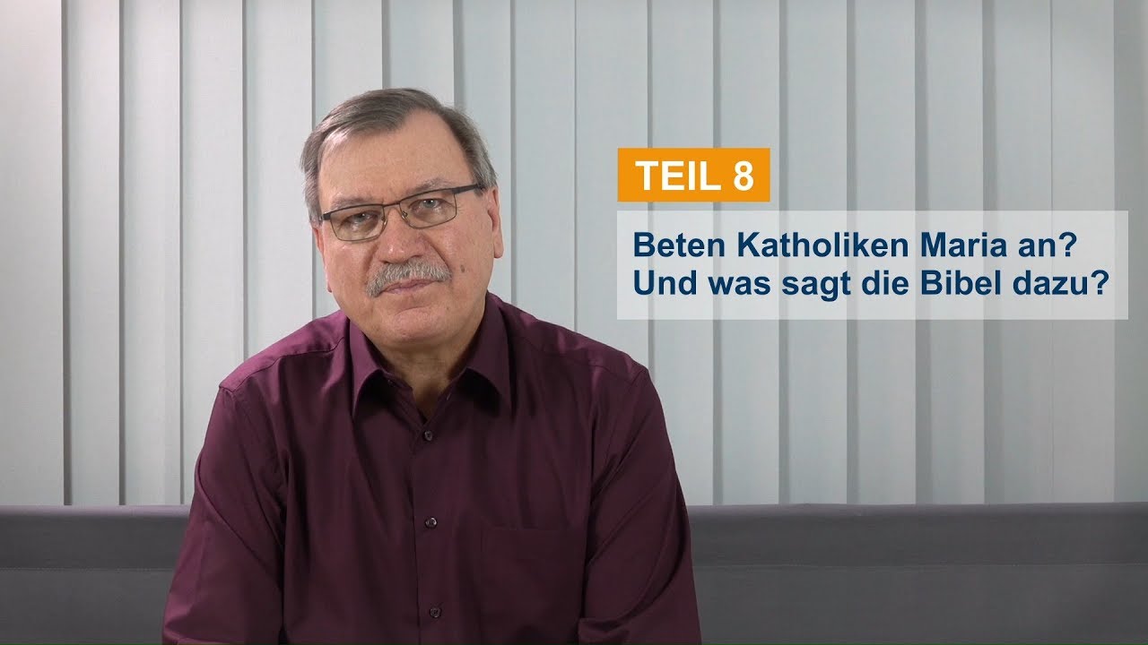 Schutz vor Verführung – Beten Katholiken Maria an? Und was sagt die Bibel dazu?