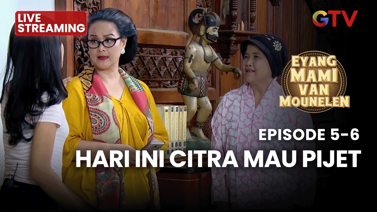 🔴HARI INI CITRA MAU PIJET | LIVE EYANG MAMI | EPS 5-6 | 26 FEBRUARI 2026