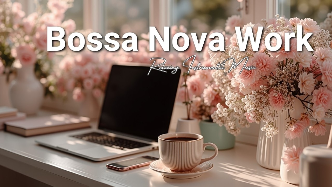 Bossa Nova Jazz для работы: Расслабляющая инструментальная музыка для концентрации и продуктивности