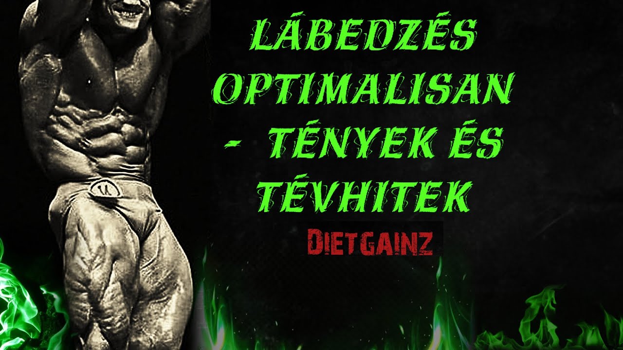 Lábedzés optimalisan  -  tények és tévhitek