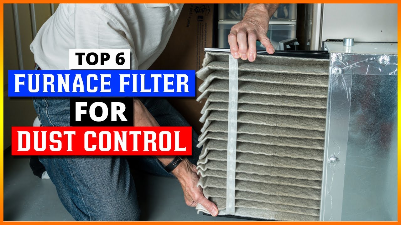 Best Furnace Filters for Dust Control 2026 | Top 6 Clean Air Picks