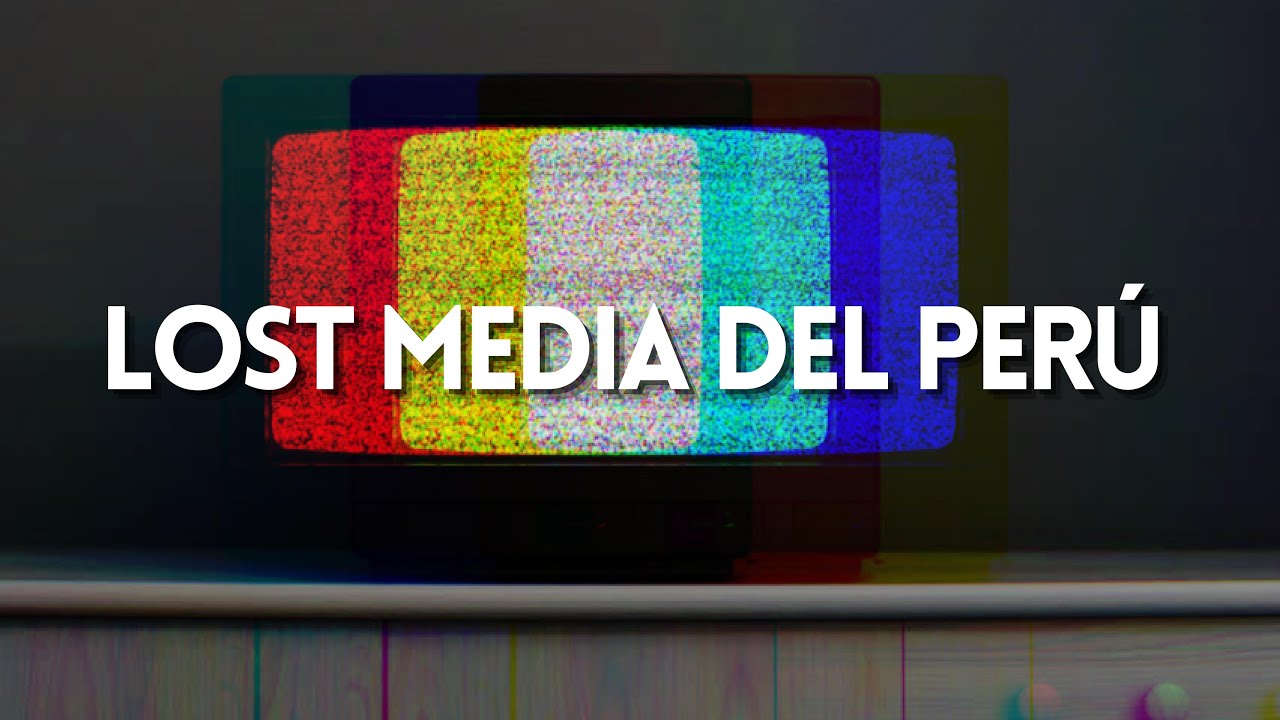 Lost Media del Perú: Nuevos Casos