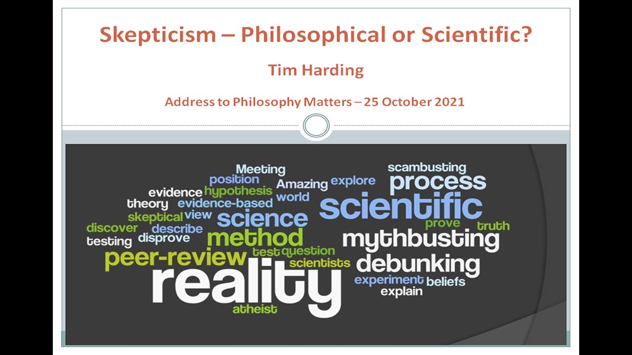 Skepticism &ndash; Philosophical or Scientific?