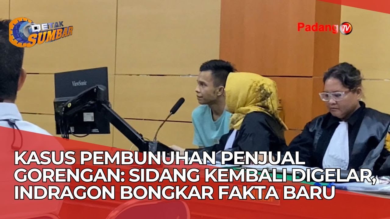 Kasus Pembunuhan Penjual Gorengan: Sidang Kembali Digelar, Indragon Bongkar Fakta Baru