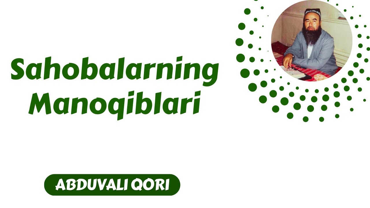 77. Sahobalarning Manoqiblari 1/2 | Abduvali Qori