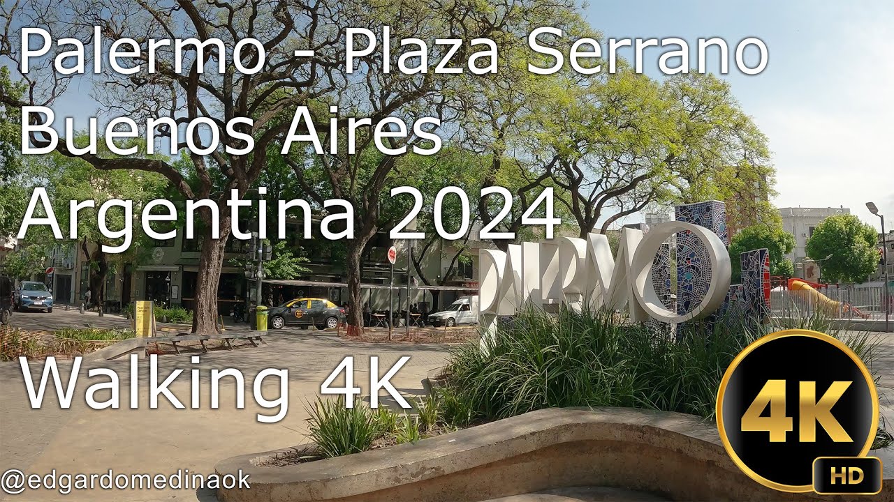 Palermo Buenos Aires 2024 Waking 4K (Plaza Serrano)