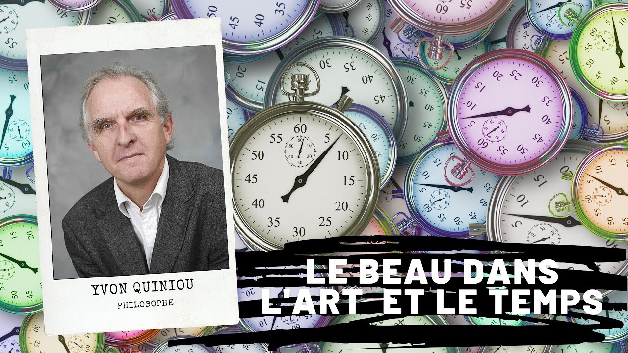 Le beau dans l'art et le temps, Yvon Quiniou