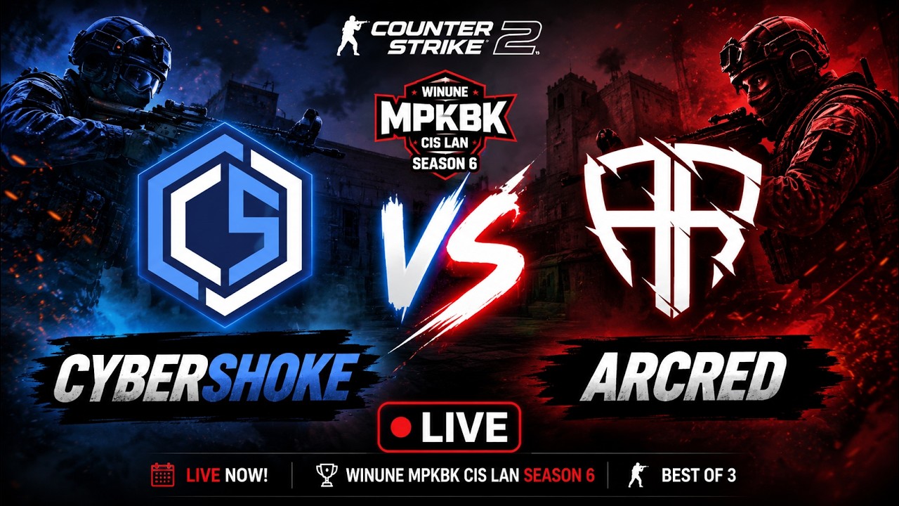 CYBERSHOKE vs ARCRED | Live | Counter-Strike 2 | WINUNE MPKBK CIS LAN season 6