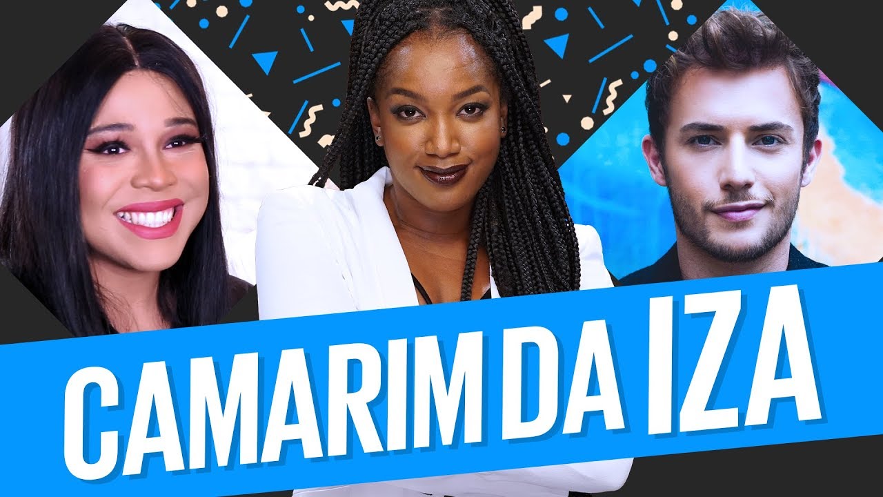 Camarim da IZA | Blogueirinha de Merda + Maicon Santini + IZA | Multishow