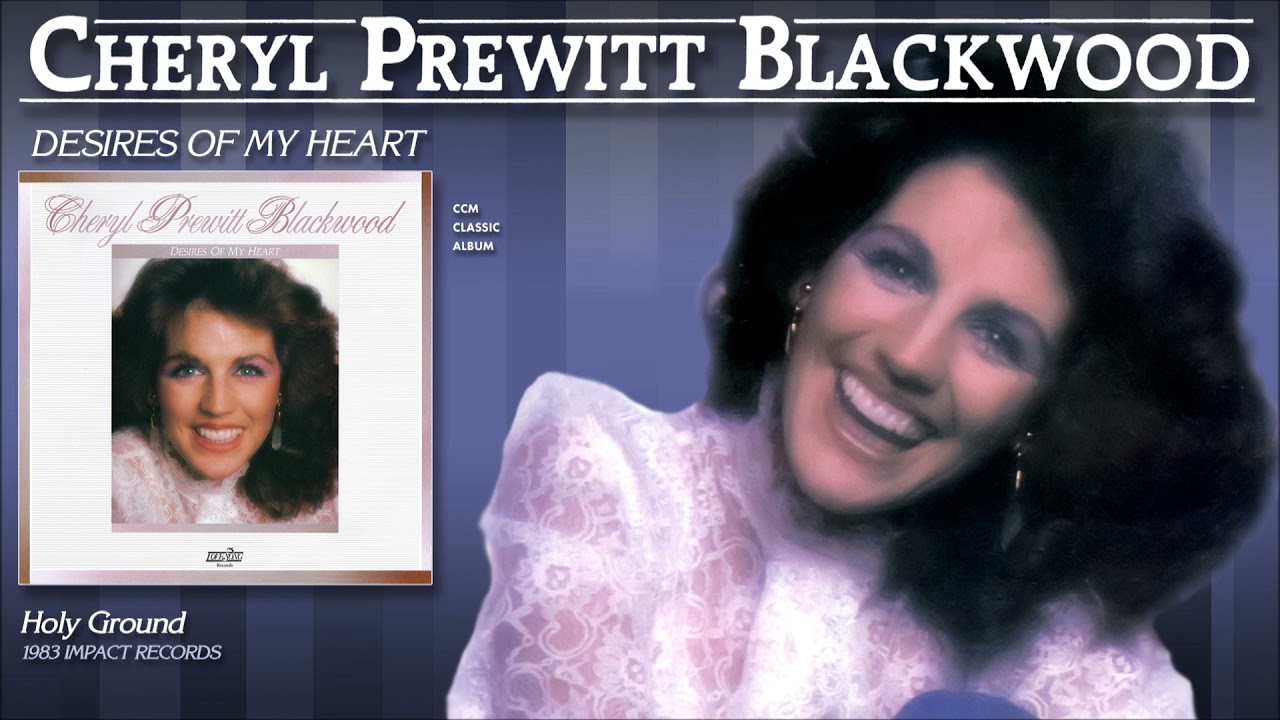 Cheryl Prewitt-Blackwood - Holy Ground