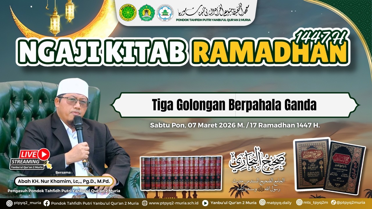 NGAJI KITAB SHAHIH AL - BUKHARI | Tiga Golongan Berpahala Ganda