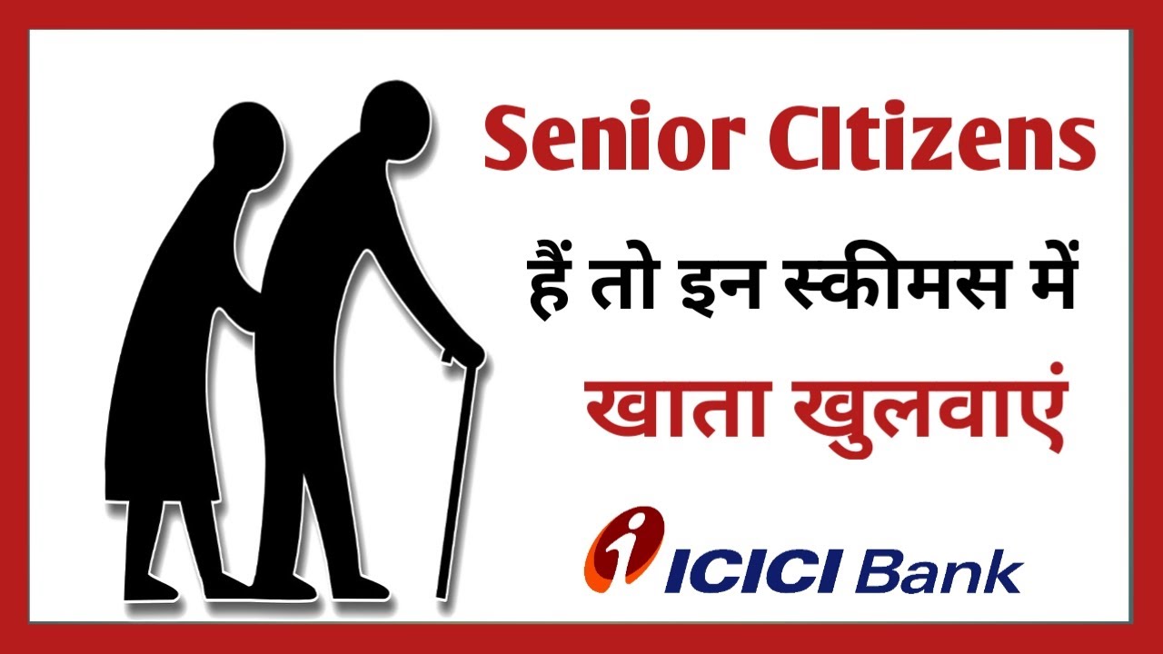 senior citizens saving scheme | seniors club account | icici bank