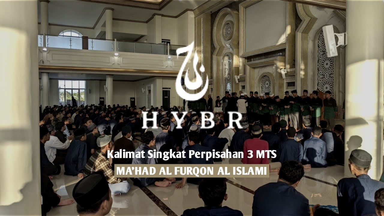 Kalimat Santri MTs 3 Perpisahan Angk- 1443 H (Al-Furqon, Gresik)