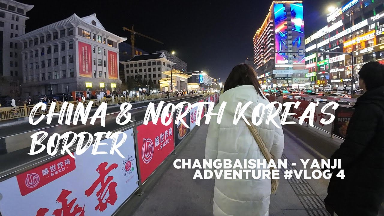 China & North Korea's Border Vlog 4 Yanji 延吉 Finding Korea in China? Yanji, Tumen & Changbaishan