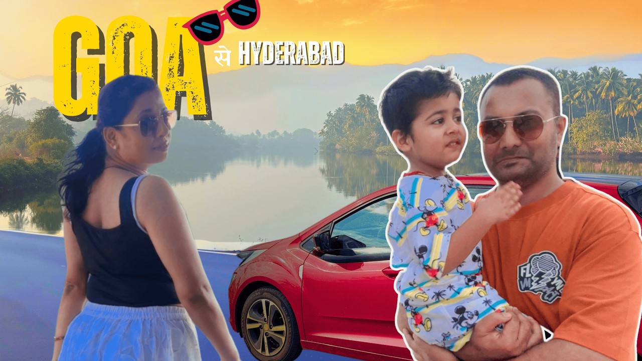 GOA to HYDERABAD road trip
