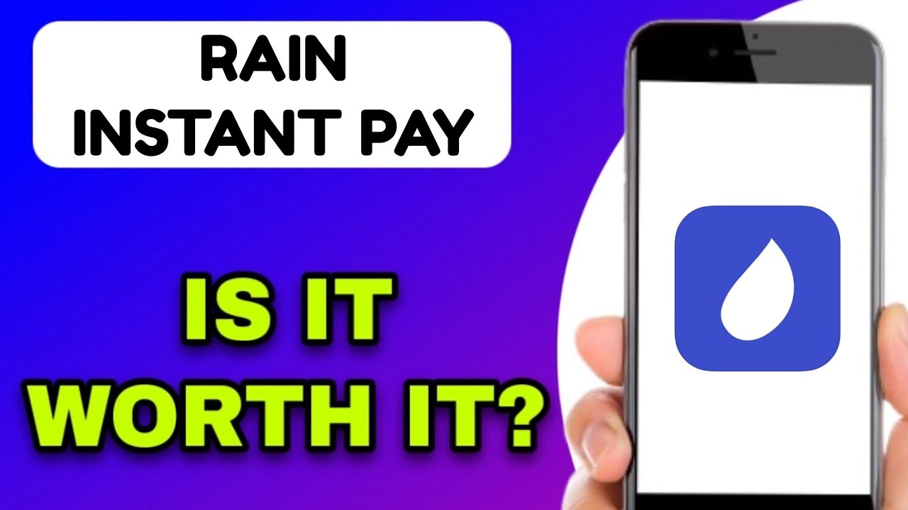 RAIN INSTANT PAY MOBILE APP REVIEW - IS IT WORTH IT? (EXPLAINED)