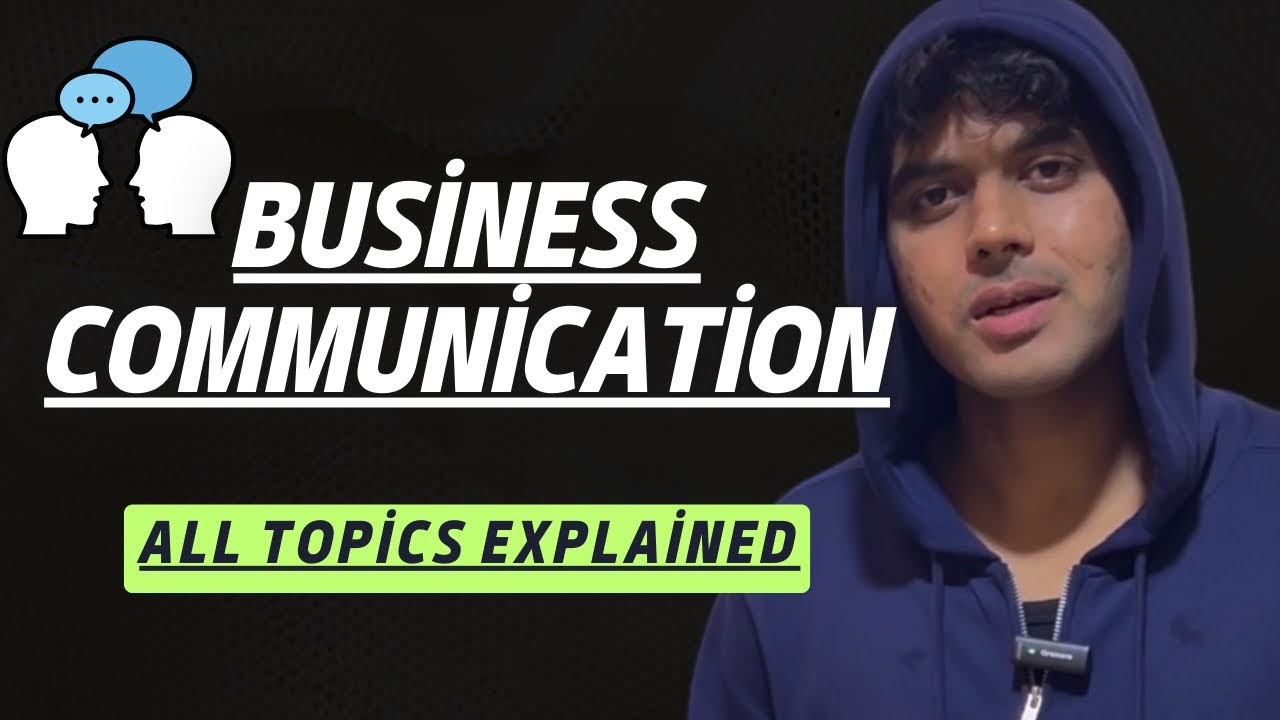 Business Communication For BBA 2nd Semester | All Topics Explained