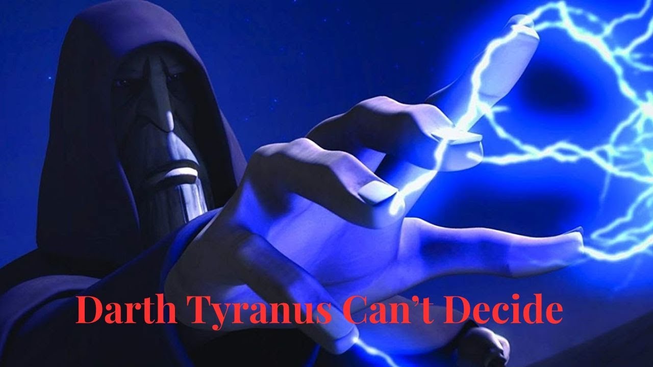 Darth Tyranus Can't Decide
