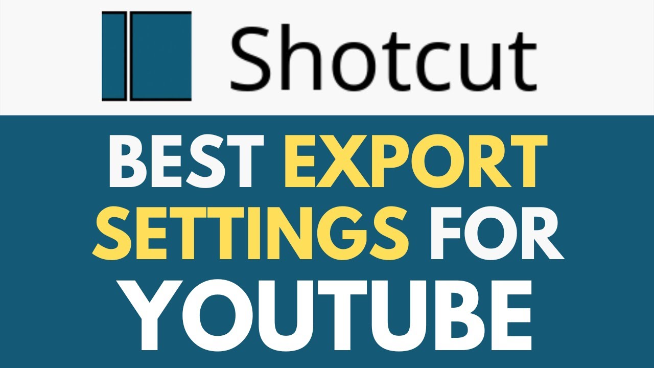 Shotcut: Best Export Settings for YouTube | Maximizing Video Quality | Shotcut Tutorial