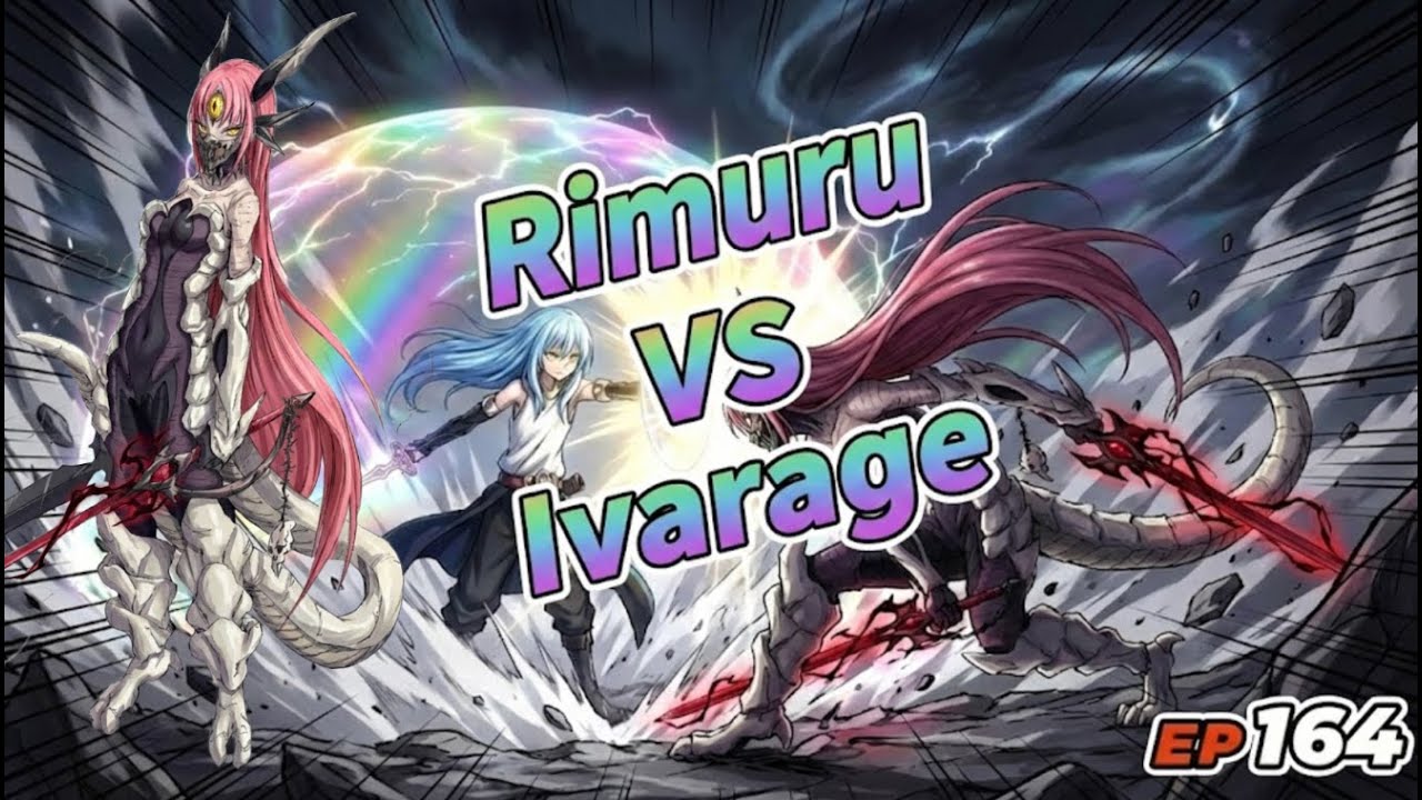EP164 Rimuru VS Ivarage P1; Ivarage EP Trillions+; True Dragon Nucleation; Diablo Scolded Feldway