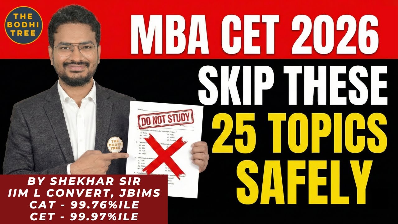 Skip These 25 Topics Safely | MBA CET 2026 | The Bodhi Tree | By IIM L Convert | JBIMS Alumnus