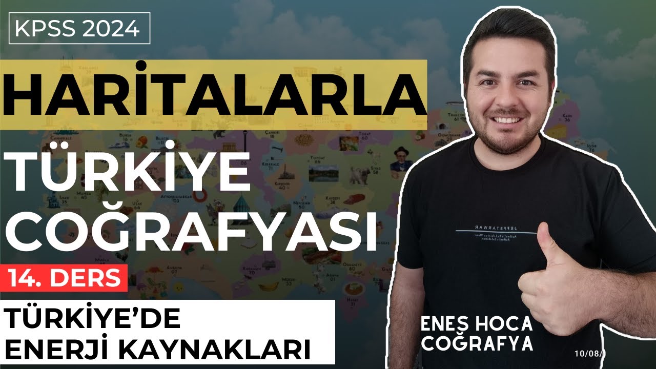 Haritalarla Türkiye Coğrafyası I Türkiye'de Enerji Kaynakları I Enes Hoca #kpsscoğrafya