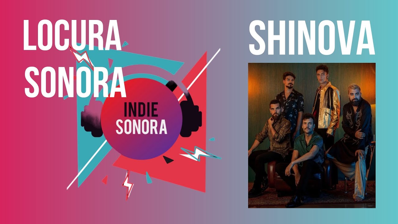 Colaboraciones, HUMOR y sobre todo música con SHINOVA- Locura Sonora 5X01