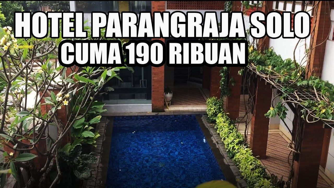 HOTEL PARANGRAJA, HOTEL MURAH DI SOLO DEKAT STASIUN PURWOSARI ADA KOLAM RENANGNYA