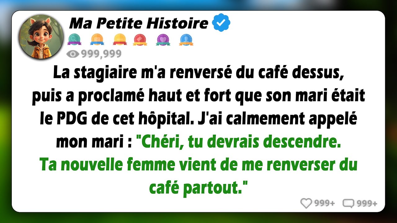 Une stagiaire m'a renversé du café dessus, en proclamant que le PDG était son mari. Alors je l'ai...