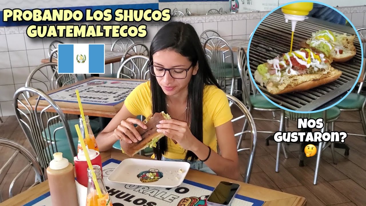 Probando SHUCOS GUATEMALTECOS por PRIMERA VEZ 😱🇬🇹