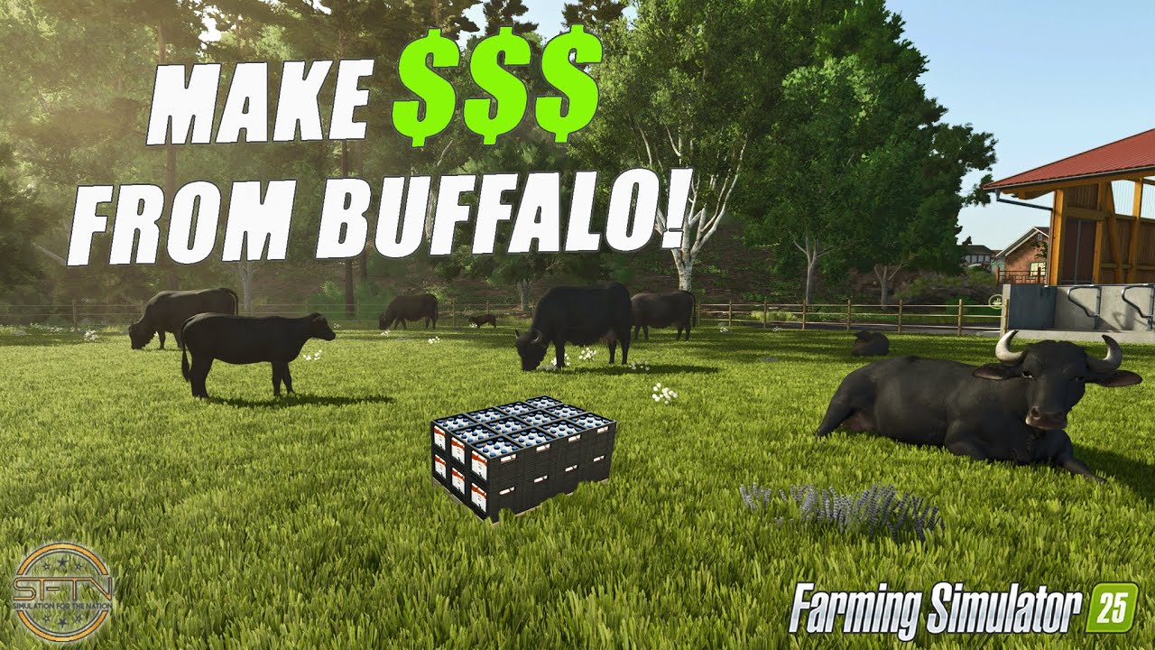 HOW TO MAKE A FORTUNE WITH WATER BUFFALO!  Farming Simulator 25!
