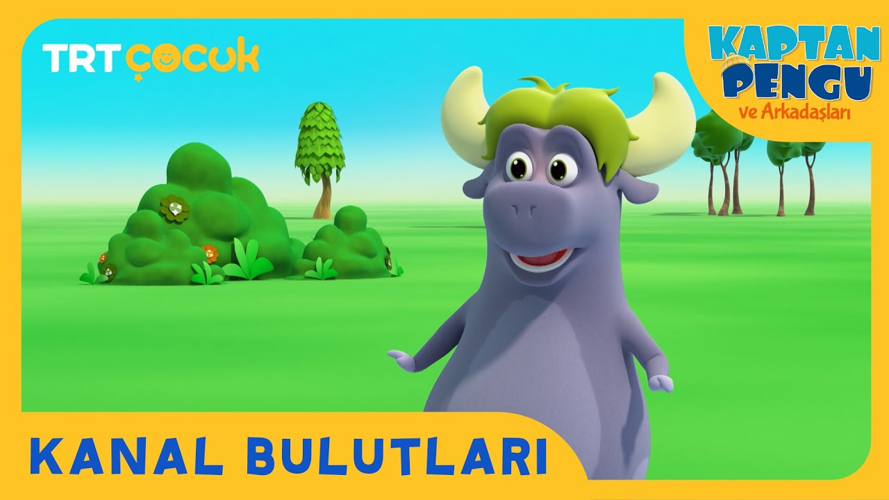 Kaptan Pengu ve Arkadaşları | Kanal Bulutları