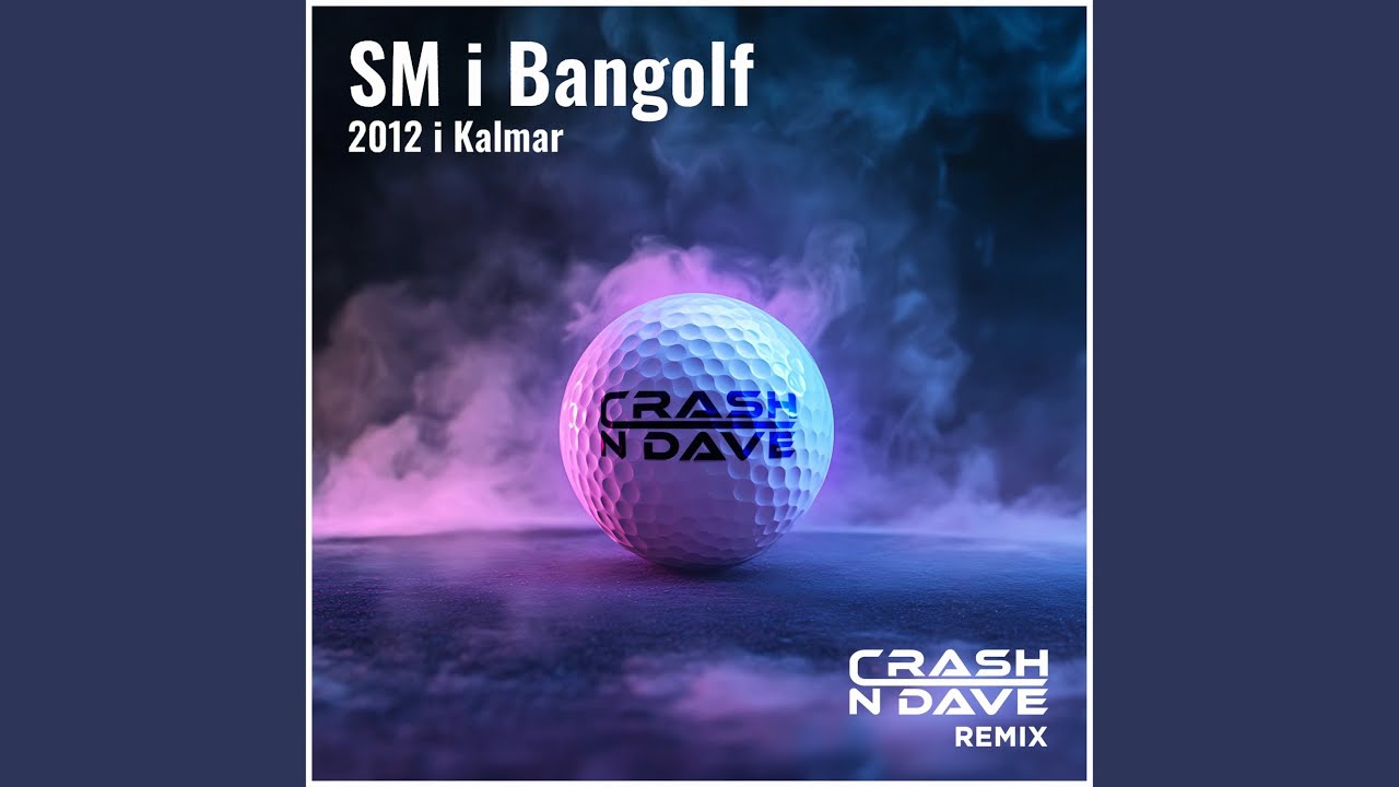 SM i bangolf 2012 i Kalmar (Crash N Dave Remix)