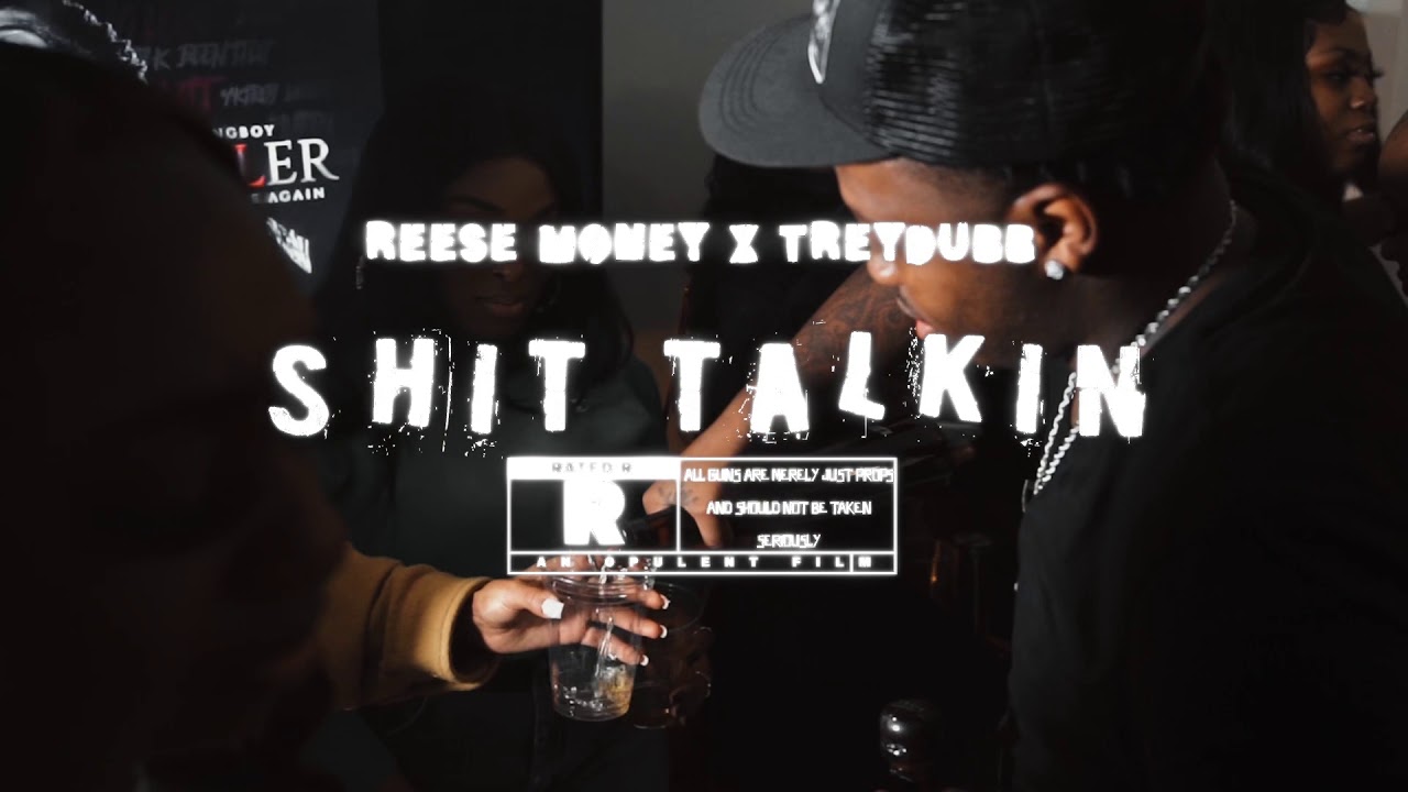 Reesemoney4 ft. TrillahTreydubb - Shit Talking  Official video