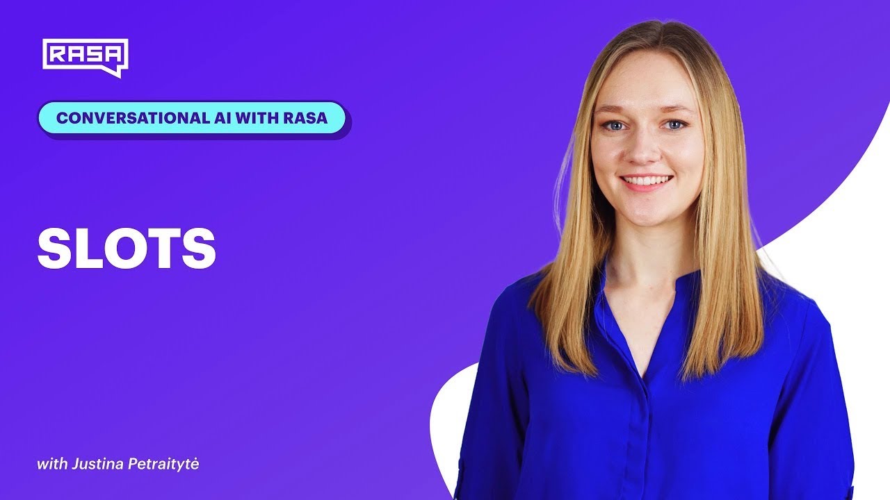 Conversational AI with Rasa: Slots