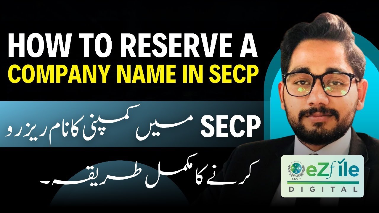 How to reserve a company name in Secp | Ezfile