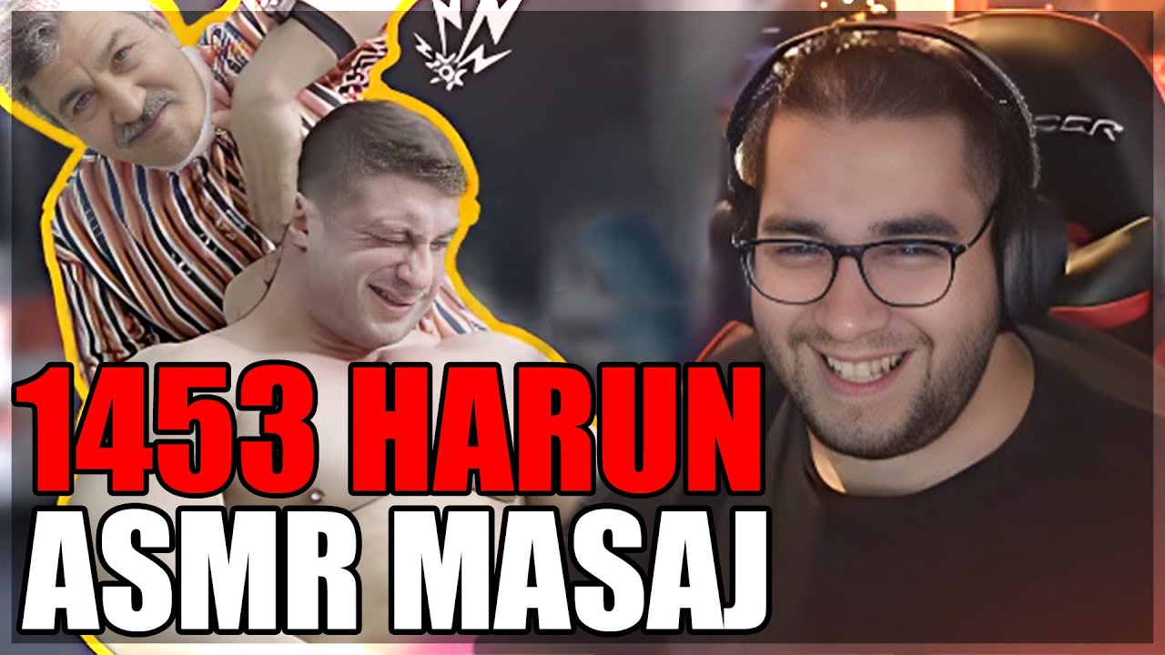Eray - 1453 HARUN ASMR MASAJ Ş&Ouml;LENİ İZLİYOR