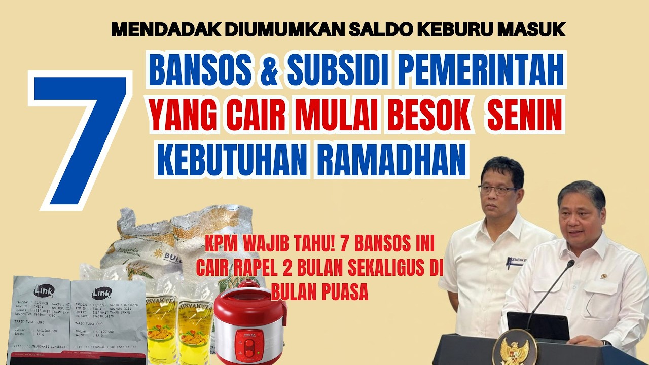 KPM WAJIB TAHU! 7 BANSOS INI CAIR RAPEL 2 BULAN SEKALIGUS DI BULAN PUASA