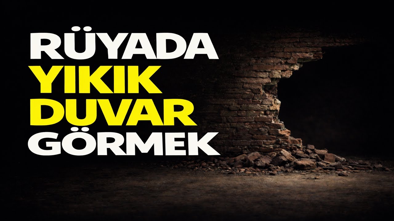 Rüyada Yıkık Duvar Görmek | İbn'i Sirin, Abdülgani en-Nablusî