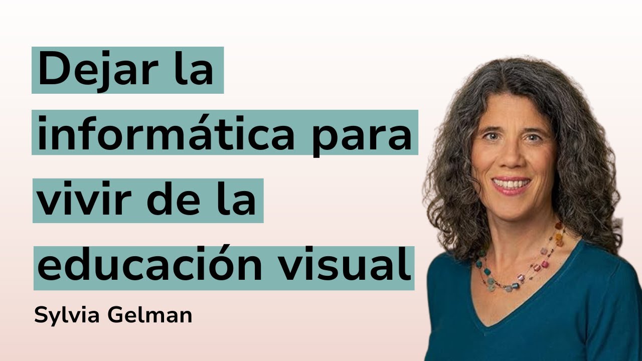 #16 Como vivir de la Educaci&oacute;n visual con Sylvia Gelman