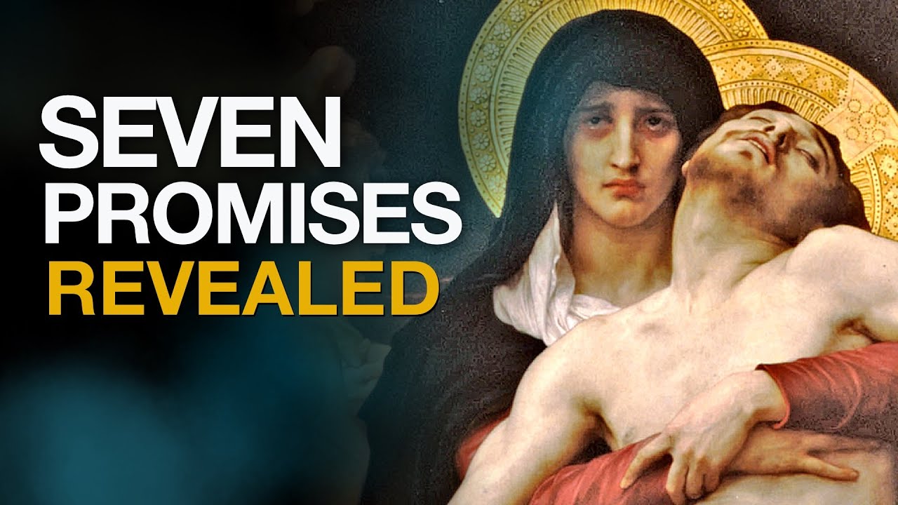 The 7 Promises of Our Lady of Sorrows | Spiritual Protection For A Church In Crisis
