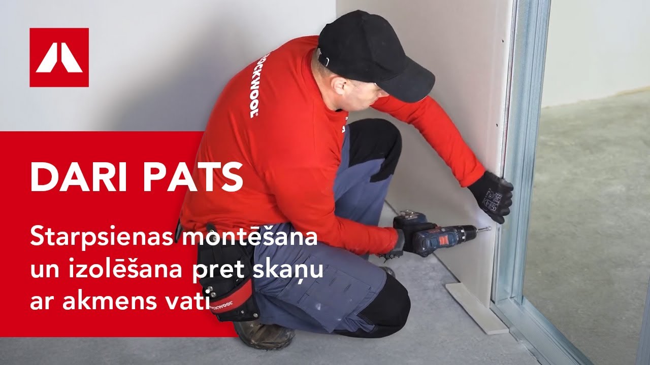 Starpsienas montēšana un izolēšana pret skaņu ar akmens vati