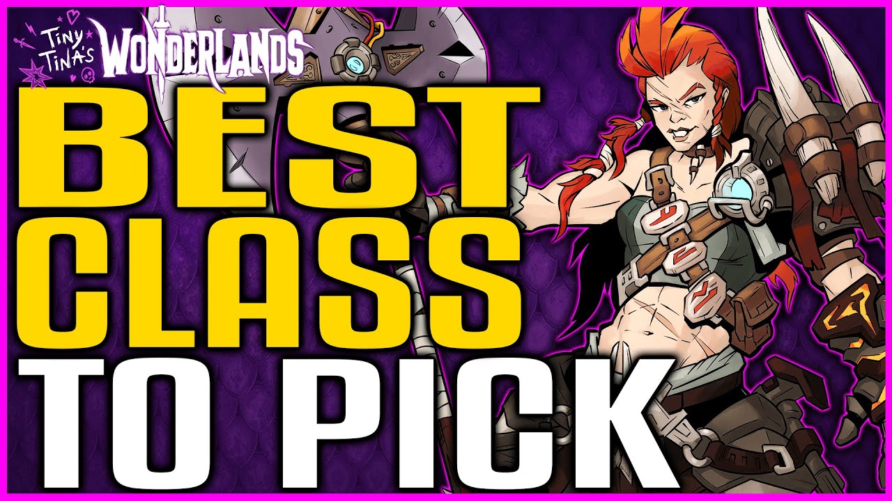 Tiny Tina&rsquo;s Wonderlands BEST CLASS TO PICK | Breakdown of All Classes