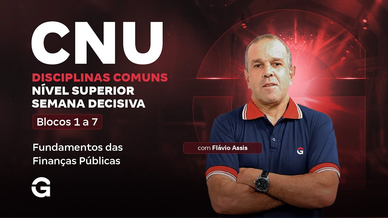 CNU 2025 Blocos 1 a 7: N&iacute;vel Superior | Semana Decisiva: Fundamentos das Finan&ccedil;as P&uacute;blicas