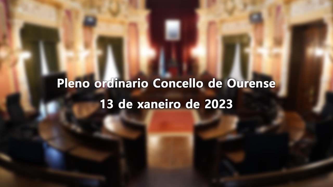 Pleno ordinario Concello de Ourense 13-1-2023